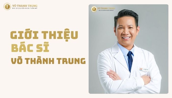 Giới thiệu bác sĩ Võ Thành Trung